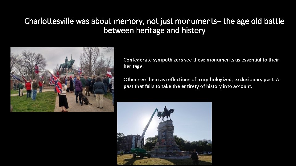 Charlottesville was about memory, not just monuments– the age old battle between heritage and