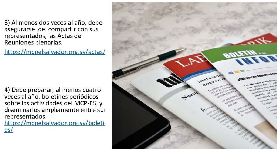 3) Al menos dos veces al año, debe asegurarse de compartir con sus representados,