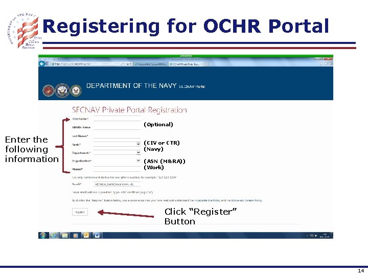 Registering for OCHR Portal (Optional) Enter the following information (CIV or CTR) (Navy) (ASN