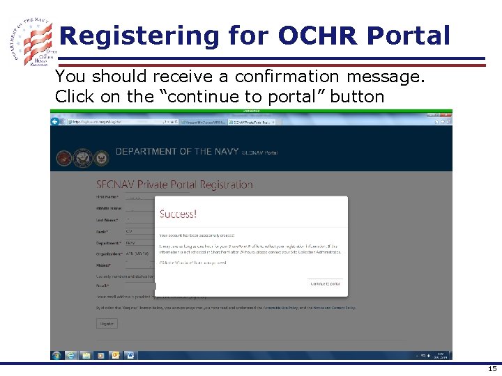 Registering for OCHR Portal You should receive a confirmation message. Click on the “continue