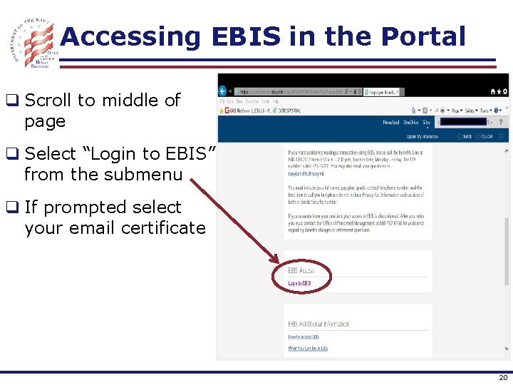 Accessing EBIS in the Portal q Scroll to middle of page q Select “Login