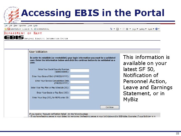 Accessing EBIS in the Portal This information is available on your latest SF 50,