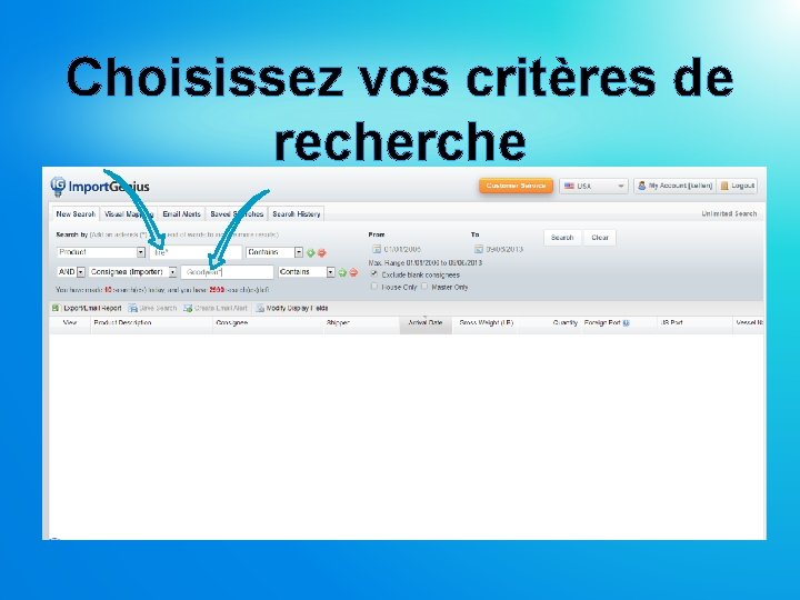 Choisissez vos critères de recherche 