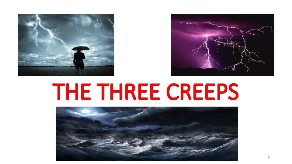 THE THREE CREEPS 2 