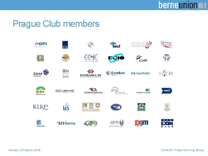 Prague Club members Ankara | 26 March 2015 COMCEC Trade Working Group 