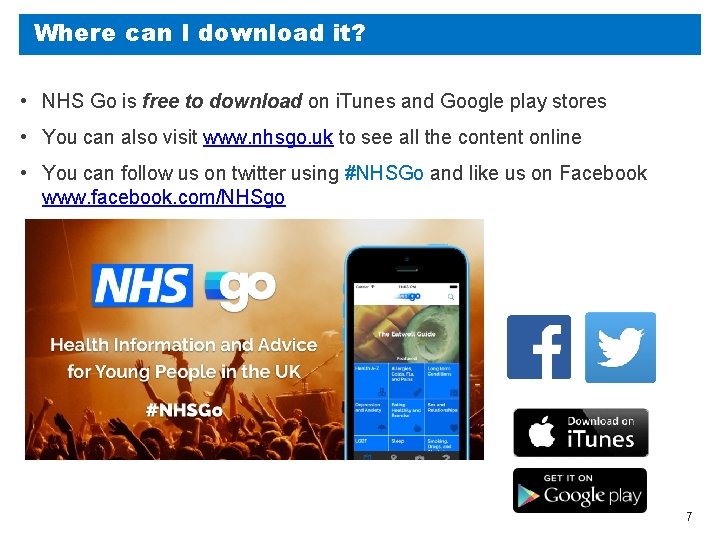 Where can I download it? • NHS Go is free to download on i.