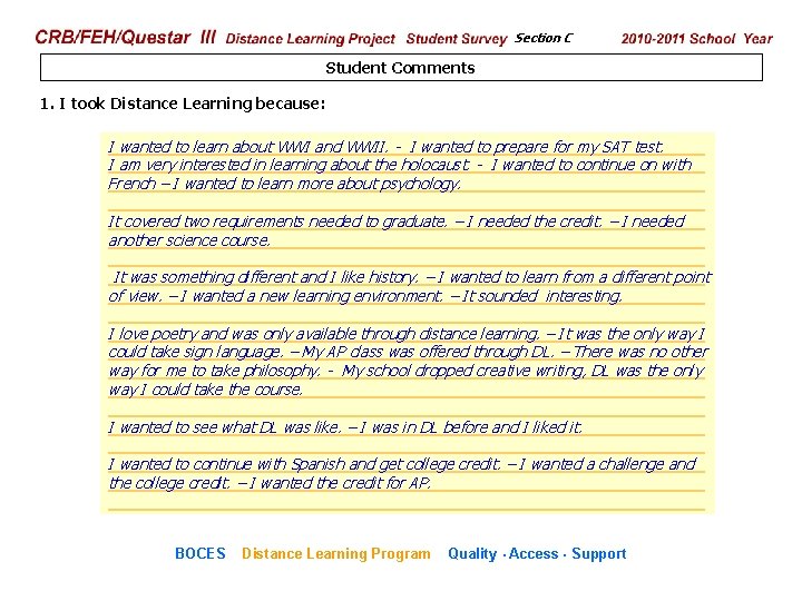 CRB/FEH/Questar III Distance Learning Project Student Survey Section C 2009– 2010 School Year Student