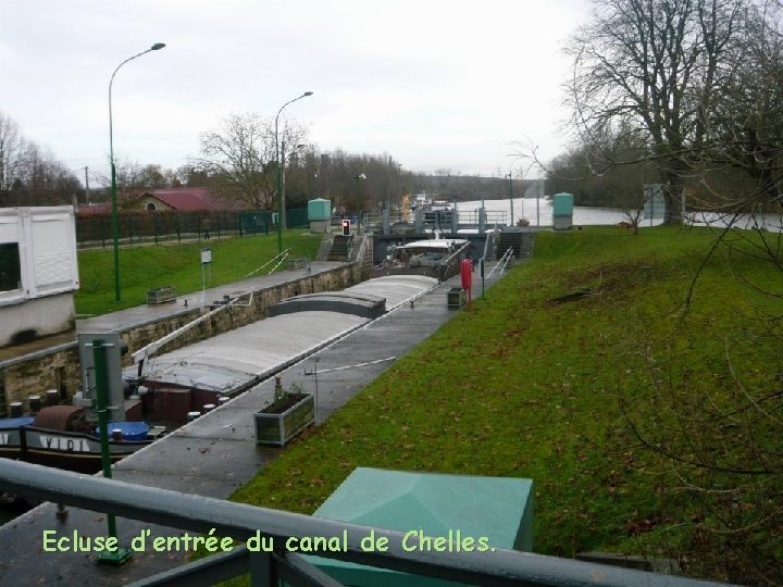 Ecluse d’entrée du canal de Chelles. 