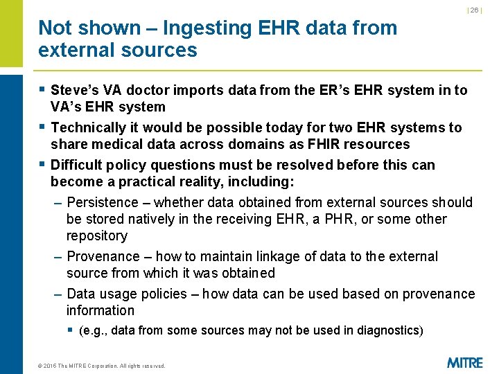 | 26 | Not shown – Ingesting EHR data from external sources § Steve’s | 26 | Not shown – Ingesting EHR data from external sources § Steve’s