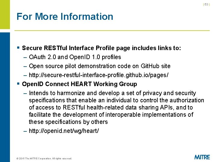| 53 | For More Information § Secure RESTful Interface Profile page includes links | 53 | For More Information § Secure RESTful Interface Profile page includes links