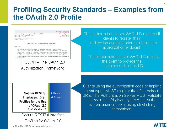 |8| Profiling Security Standards – Examples from the OAuth 2. 0 Profile RFC 6749 |8| Profiling Security Standards – Examples from the OAuth 2. 0 Profile RFC 6749