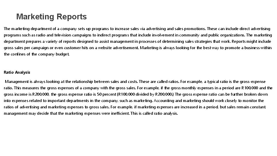 Marketing Reports The marketing department of a company sets up programs to increase sales