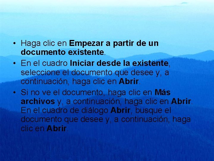  • Haga clic en Empezar a partir de un documento existente. • En