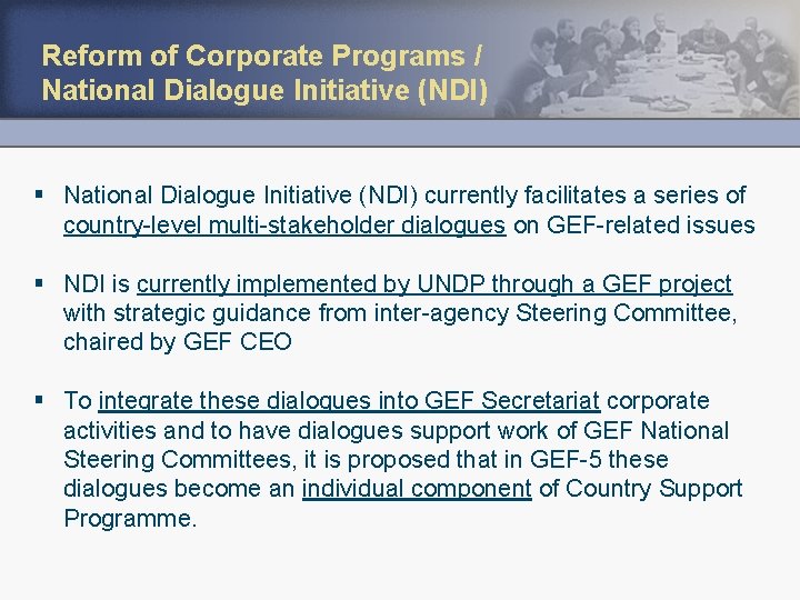 Reform of Corporate Programs / National Dialogue Initiative (NDI) § National Dialogue Initiative (NDI)