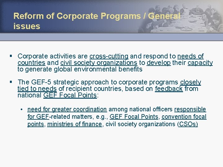 Reform of Corporate Programs / General issues § Corporate activities are cross-cutting and respond