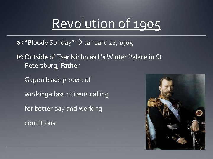 Revolution of 1905 “Bloody Sunday” January 22, 1905 Outside of Tsar Nicholas II’s Winter