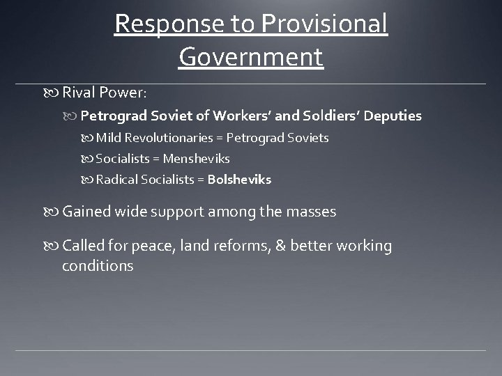 Response to Provisional Government Rival Power: Petrograd Soviet of Workers’ and Soldiers’ Deputies Mild