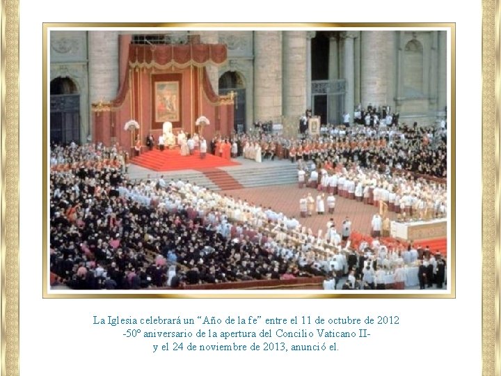 La Iglesia celebrar un Ao de la fe