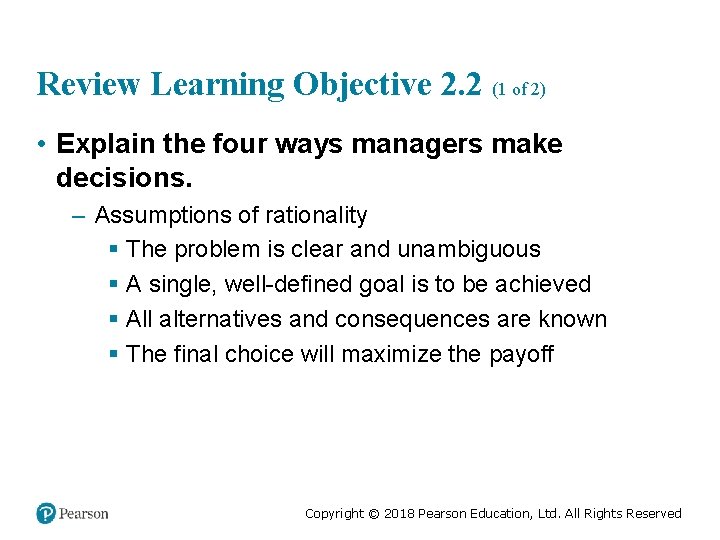 Review Learning Objective 2. 2 (1 of 2) • Explain the four ways managers