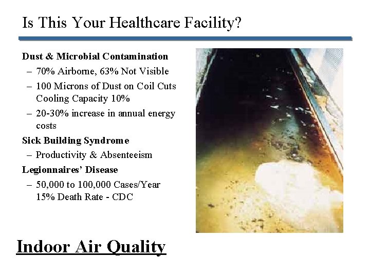 Is This Your Healthcare Facility? Dust & Microbial Contamination – 70% Airborne, 63% Not