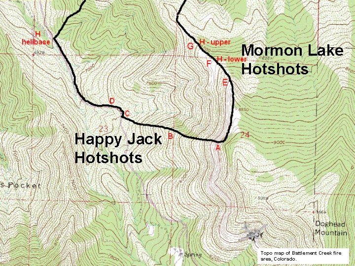 Mormon Lake Hotshots Happy Jack Hotshots Topo map of Battlement Creek fire area, Colorado.