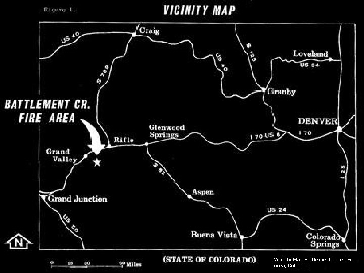 Vicinity Map Battlement Creek Fire Area, Colorado. 