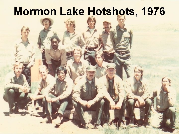 Mormon Lake Hotshots, 1976 