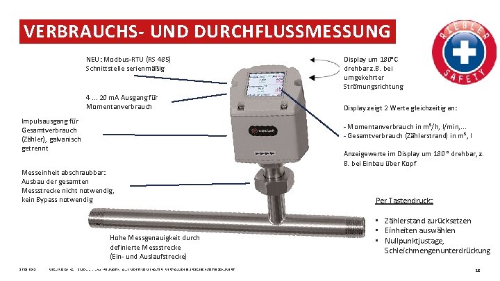 VERBRAUCHS UND DURCHFLUSSMESSUNG NEU: Modbus-RTU (RS 485) Schnittstelle serienmäßig 4. . . 20 m.