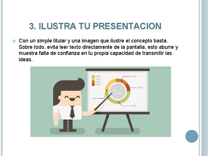 3. ILUSTRA TU PRESENTACION Con un simple titular y una imagen que ilustre el