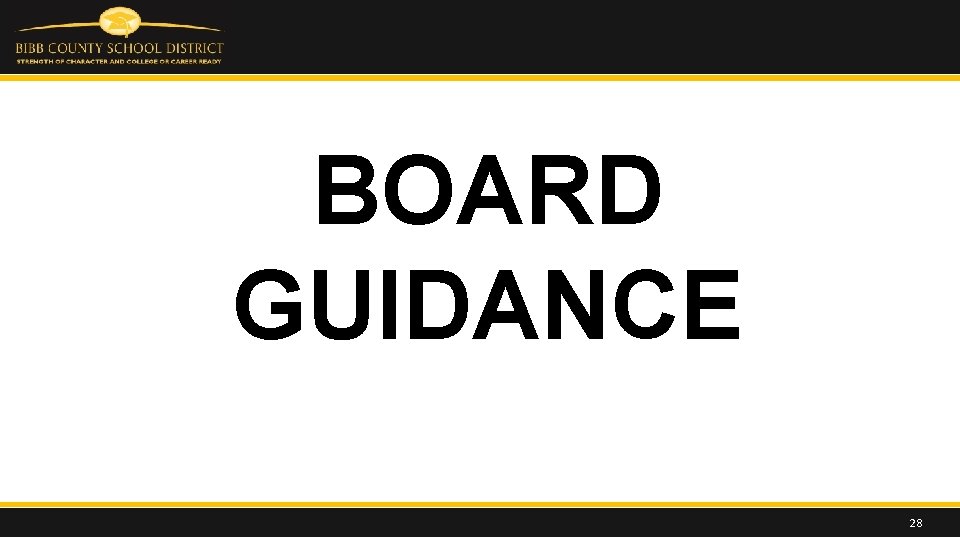 BOARD GUIDANCE 28 