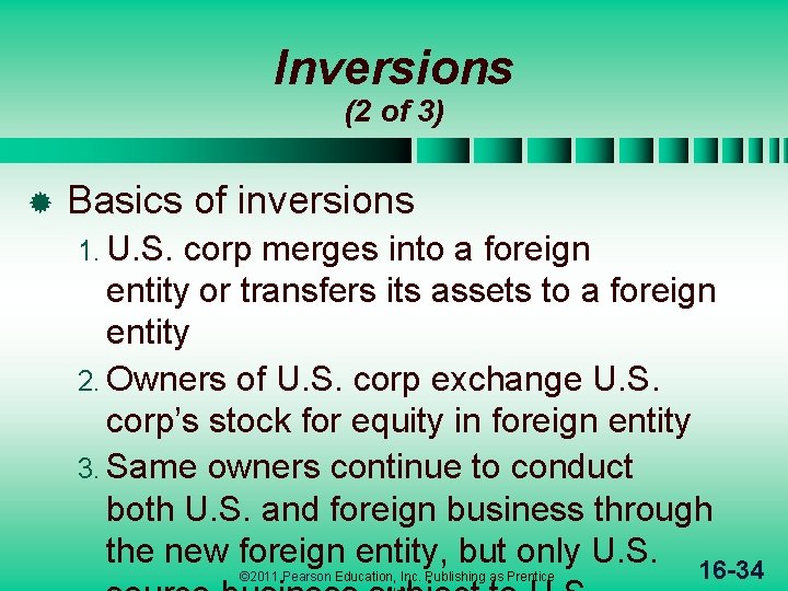 Inversions (2 of 3) ® Basics of inversions 1. U. S. corp merges into