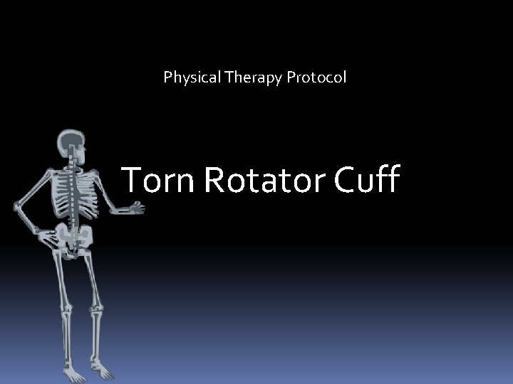 Physical Therapy Protocol Torn Rotator Cuff 