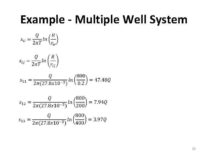Example - Multiple Well System 22 