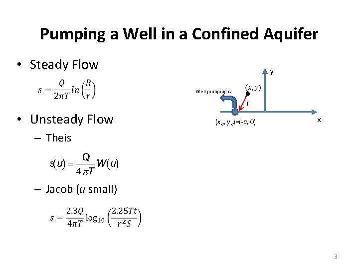 Pumping a Well in a Confined Aquifer • Steady Flow y Well pumping Q