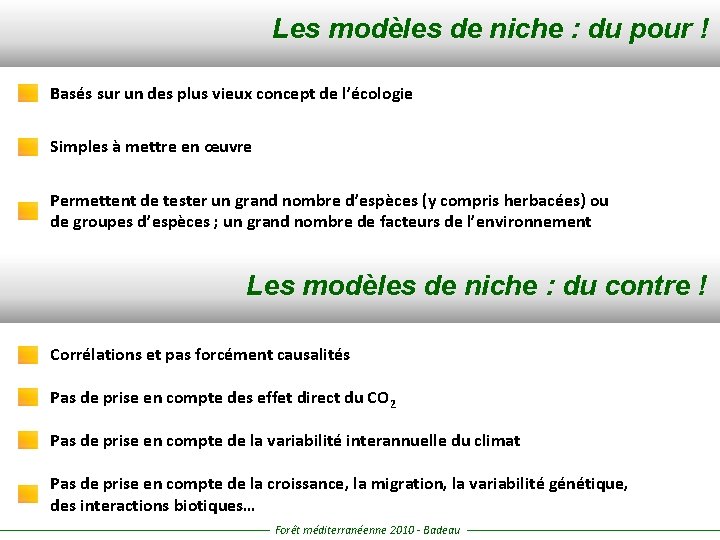 Les modèles de niche : du pour ! Basés sur un des plus vieux