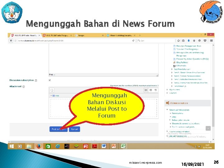Mengunggah Bahan di News Forum Mengunggah Bahan Diskusi Melalui Post to Forum missevi. worpress.