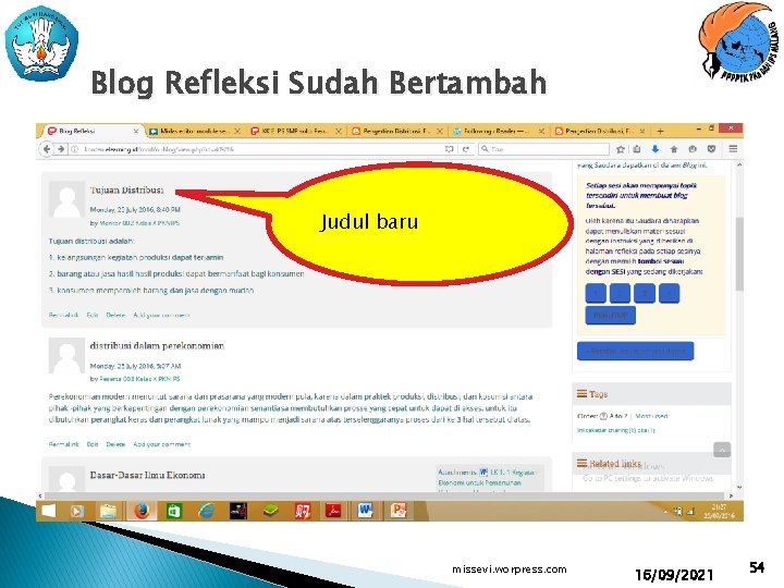 Blog Refleksi Sudah Bertambah Judul baru missevi. worpress. com 16/09/2021 54 