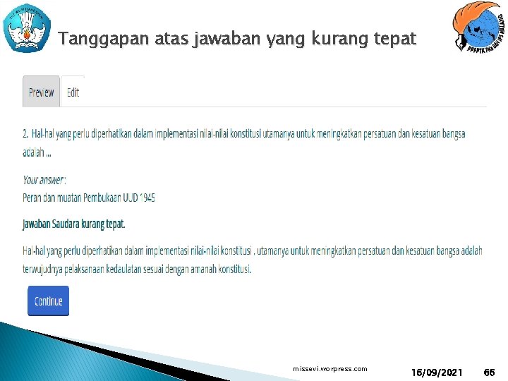 Tanggapan atas jawaban yang kurang tepat missevi. worpress. com 16/09/2021 66 
