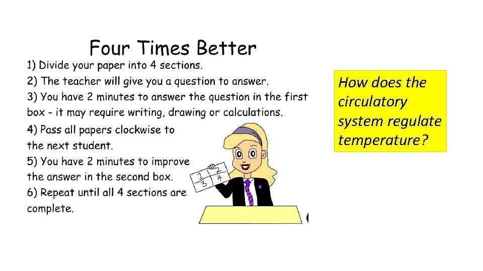 How does the circulatory system regulate temperature? 