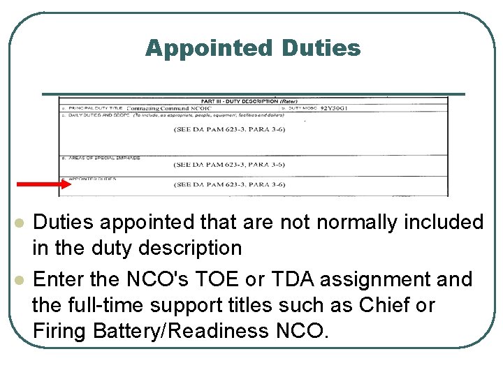 Appointed Duties l l Duties appointed that are not normally included in the duty