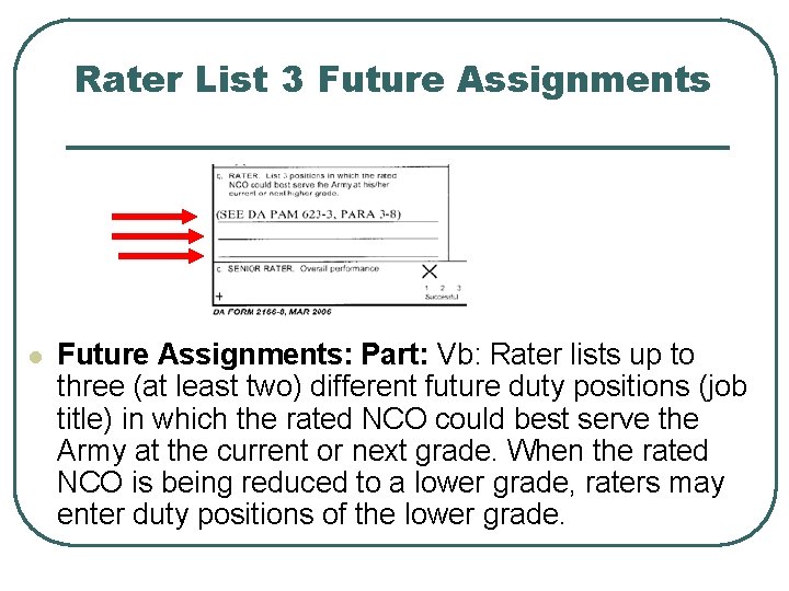 Rater List 3 Future Assignments l Future Assignments: Part: Vb: Rater lists up to