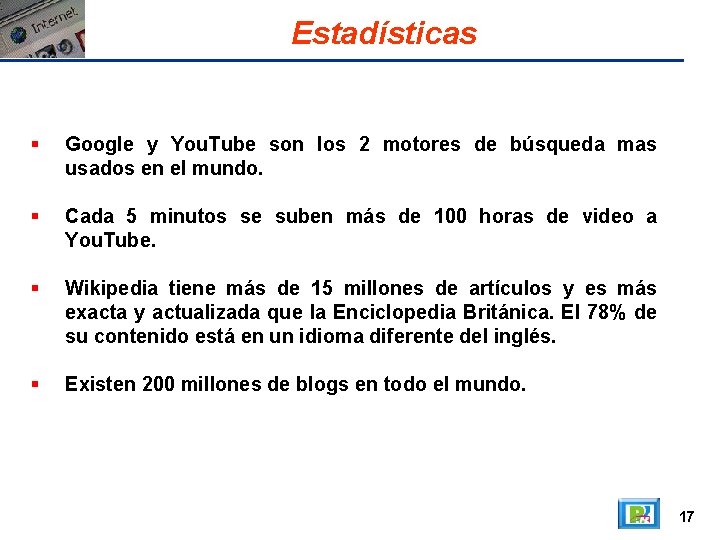 Estadísticas Google y You. Tube son los 2 motores de búsqueda mas usados en