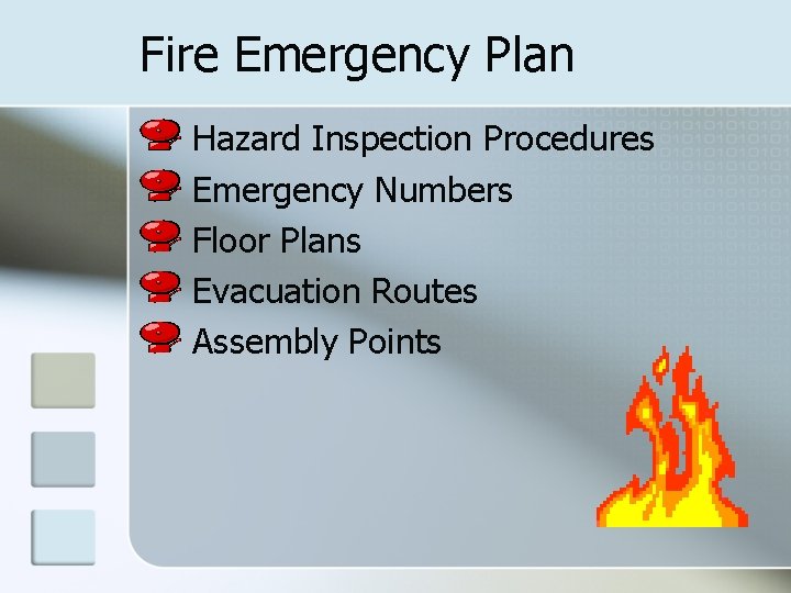 Fire Emergency Plan Hazard Inspection Procedures Emergency Numbers Floor Plans Evacuation Routes Assembly Points