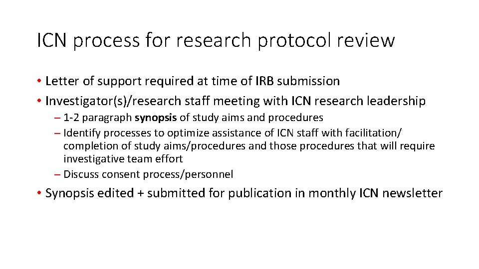ICN process for research protocol review • Letter of support required at time of