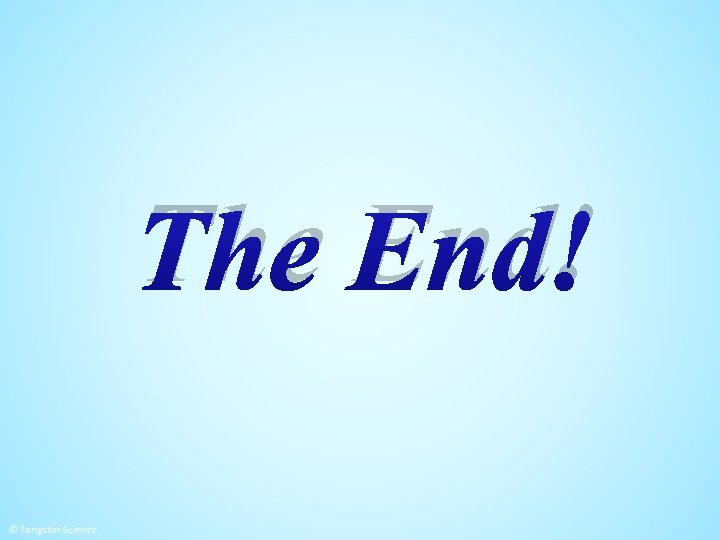 The End! 