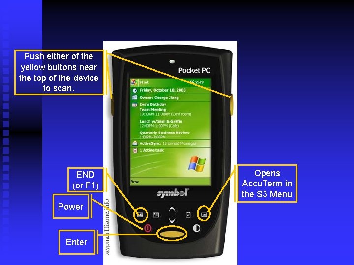 Push either of the yellow buttons near the top of the device to scan.