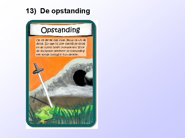 13) De opstanding 