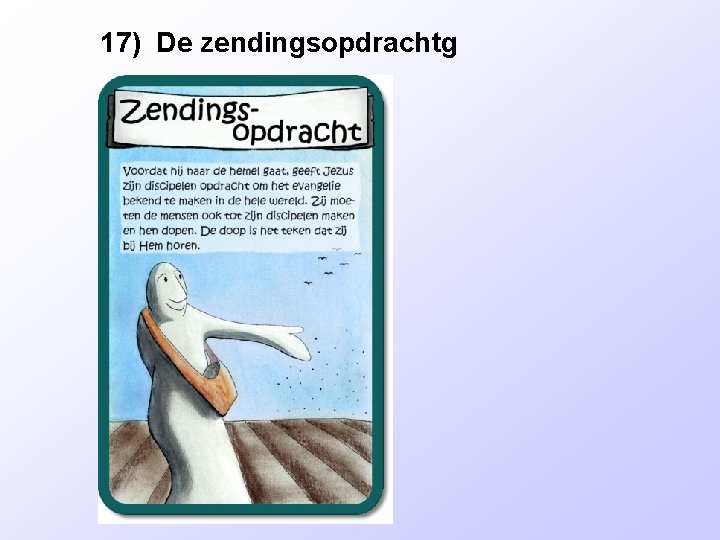 17) De zendingsopdrachtg 