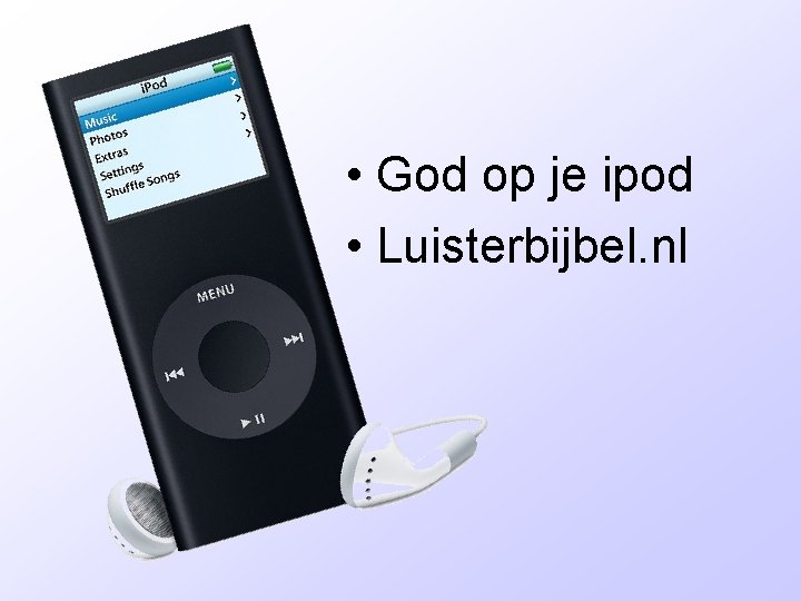  • God op je ipod • Luisterbijbel. nl 