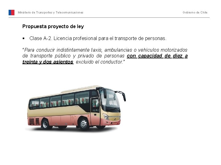 Ministerio de Transportes y Telecomunicaciones Gobierno de Chile Propuesta proyecto de ley § Clase